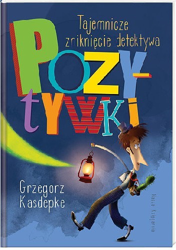 Tajemnicze zniknięcie detektywa Pozytywki