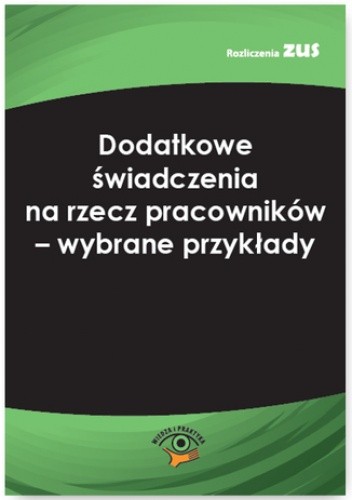 Dodatkowe świadczenia na rzecz pracowników - wybrane przykłady