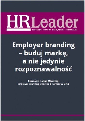 Employer branding - buduj markę, a nie jedynie rozpoznawalność