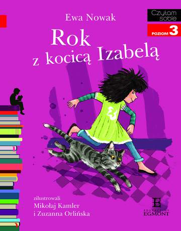 Rok z kocicą Izabelą. Czytam sobie. Poziom 3