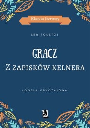 GRACZ. Z zapisków kelnera