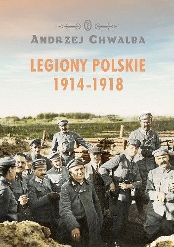 Legiony polskie 1914-1918