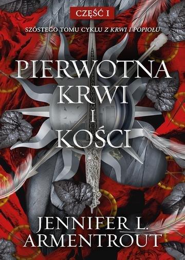 Okładka: Pierwotna Krwi i Kości. Z krwi i popiołu. Tom 6