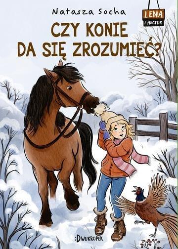 Okładka: Czy konie da się zrozumieć? Lena i Hector. Tom 2