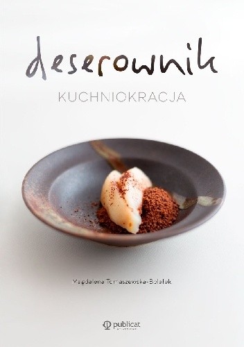 Deserownik. Kuchniokracja