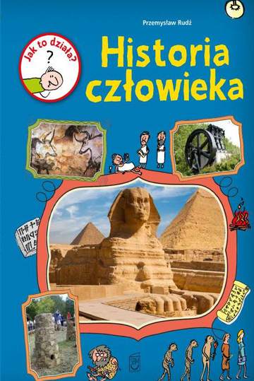 Historia człowieka jak to działa