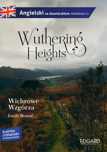 Wichrowe wzgórza. Wuthering heights. Adaptacja klasyki z ćwiczeniami