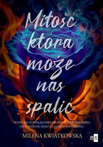 Okładka: Miłość, która może nas spalić