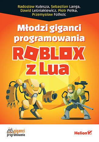 Młodzi giganci programowania. Roblox z Lua