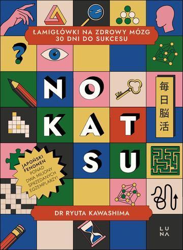 Nokatsu. Łamigłówki na zdrowy mózg – 30 dni do sukcesu