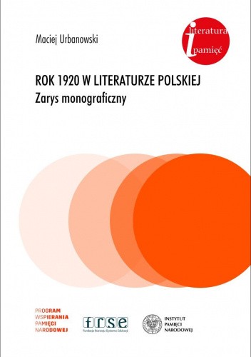Rok 1920 w literaturze polskiej. Zarys monograficzny