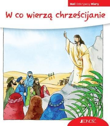 Okładka: W co wierzą chrześcijanie. Mali Odkrywcy Wiary
