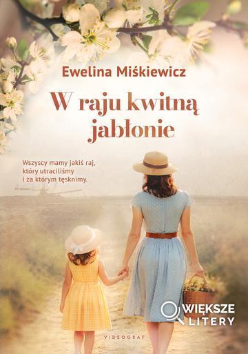 W raju kwitną jabłonie (większe litery)
