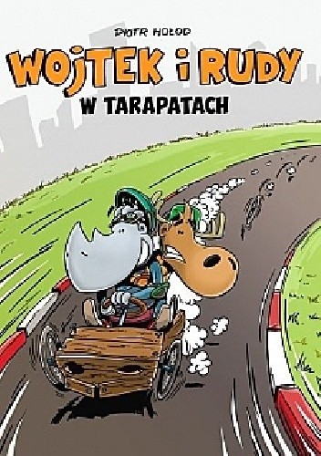 Wojtek i Rudy, tom 1: W tarapatach