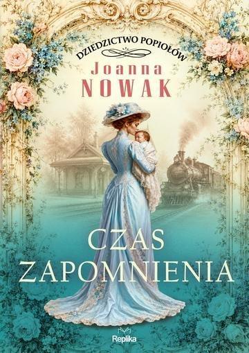 Okładka: Czas zapomnienia. Dziedzictwo popiołów. Tom 3