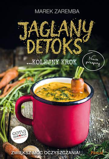 Jaglany detoks kolejny krok