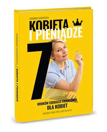 Kobieta i pieniądze 7 kroków edukacji finansowej dla kobiet