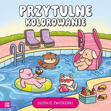 Słodkie zwierzaki. Przytulne kolorowanie