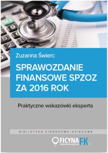Sprawozdanie finansowe samodzielnego publicznego zakładu opieki zdrowotnej za 2016 rok