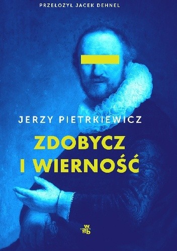 Zdobycz i wierność