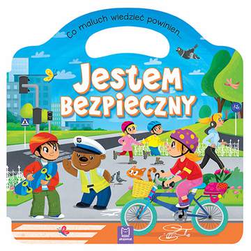 Jestem bezpieczny co maluch wiedzieć powinien