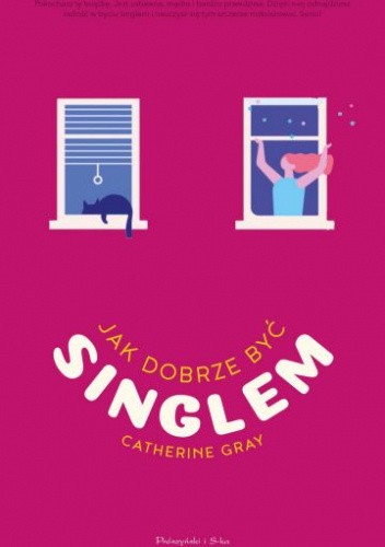 Jak dobrze być singlem