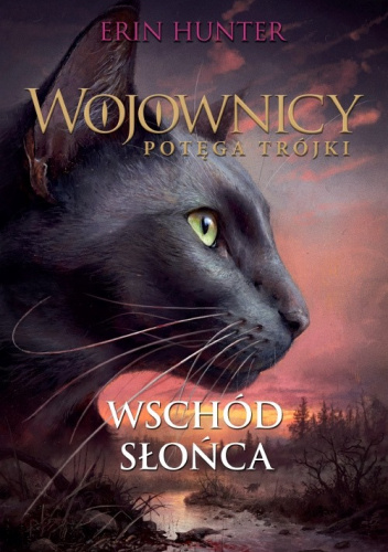 Wojownicy. Potęga trójki #6: Wschód słońca.