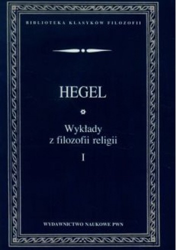 Wykłady z filozofii religii Tom 1