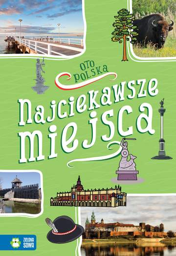 Najciekawsze miejsca oto Polska