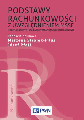 Podstawy rachunkowości z uwzględnieniem mssf międzynarodowych standardów sprawozdawczości finansowej