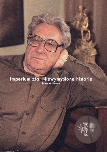 Imperium zła. Niewymyślone historie.