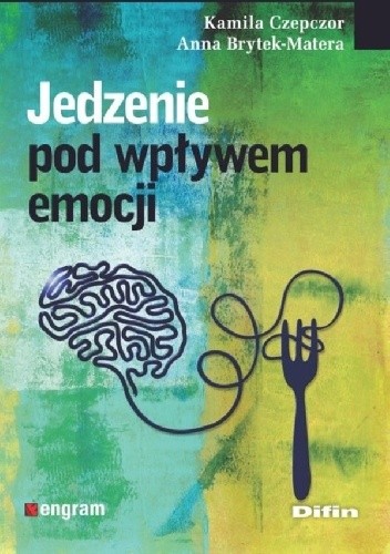 Jedzenie pod wpływem emocji