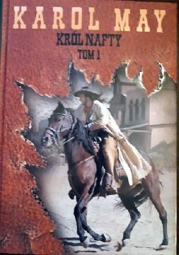 Król nafty (Tom I)