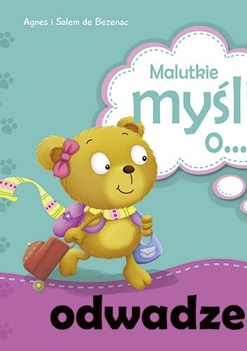 Malutkie myśli o... odwadze