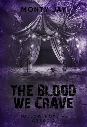 The blood we crave. Hollow Boys. Tom 3. Część 2
