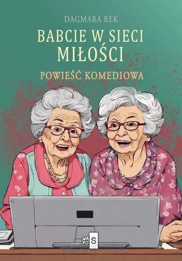 Okładka: Babcie w sieci miłości