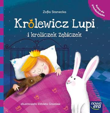 Królewicz lupi i króliczek zębiczek baśnie dla przedszkolaka