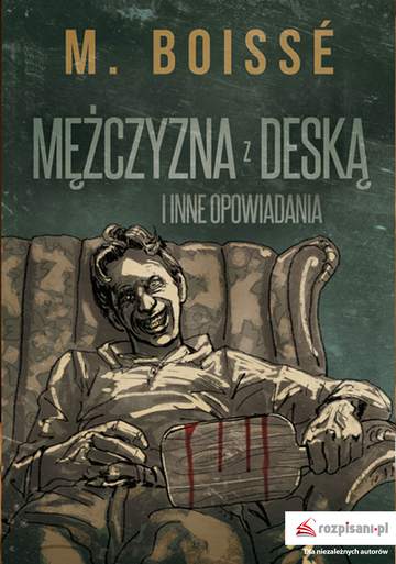 Mężczyzna z deską i inne opowiadania