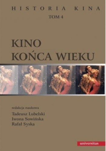 Kino końca wieku. Historia kina, tom 4