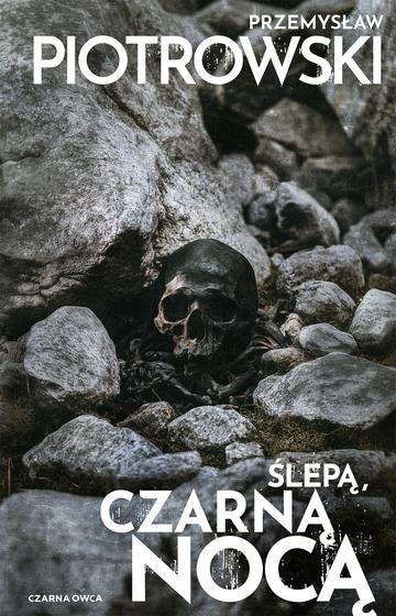 Okładka: Ślepą, czarną nocą