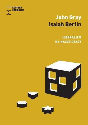 Okładka: Isaiah Berlin. Liberalizm na nasze czasy