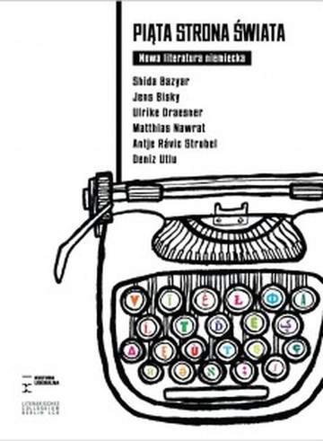 Piąta strona świata. Nowa literatura niemiecka