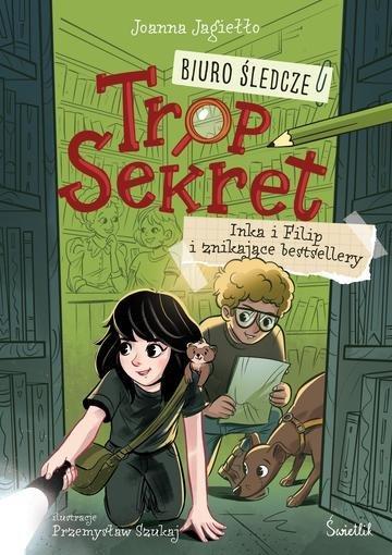 Okładka: Inka i Filip i znikające bestsellery. Biuro śledcze Trop Sekret. Tom 2
