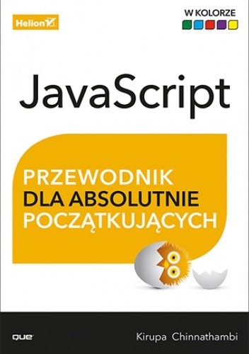 JavaScript. Przewodnik dla absolutnie początkujących