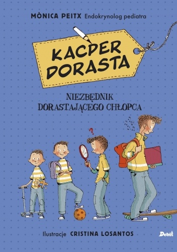 Kacper dorasta. Niezbędnik dorastającego chłopca