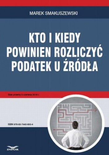 Kto i kiedy powinien rozliczyć podatek u źródła