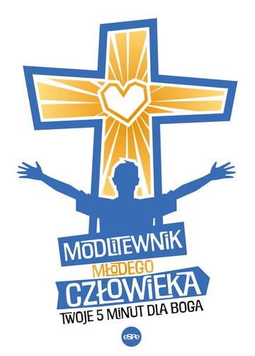 Modlitewnik młodego człowieka. Twoje pięć minut dla Boga