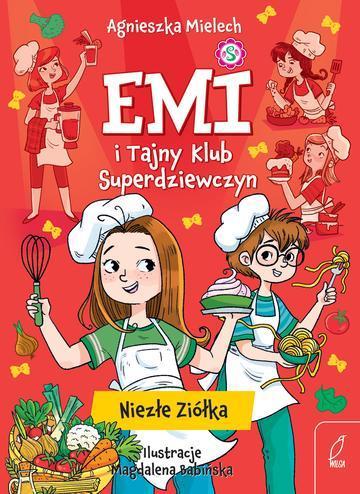 Niezłe ziółka. Emi i Tajny Klub Superdziewczyn. Tom 12 wyd. 2026