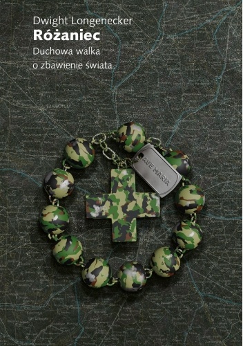 Różaniec. Duchowa walka o zbawienie świata