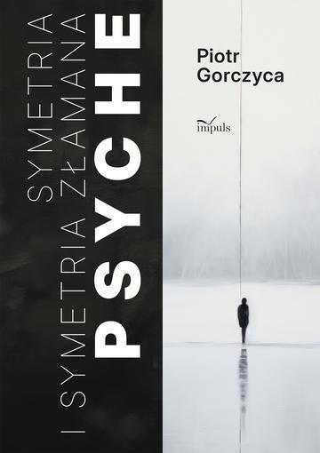 Okładka: Symetria i symetria złamana psyche